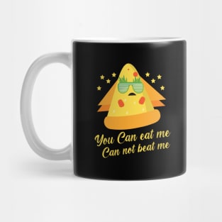 You can eat me can not beat me - Funny Food Pizza Mug